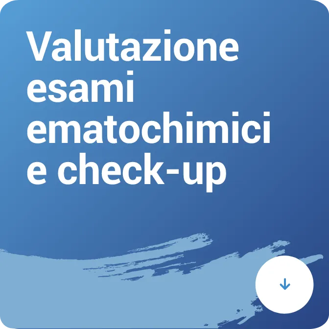 Valutazione esami ematochimici e check-up