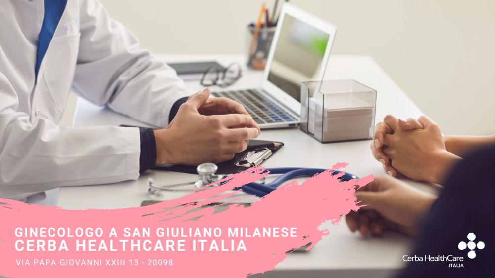 Ginecologo a San Giuliano Milanese visita ginecologica Cerba HealthCare
