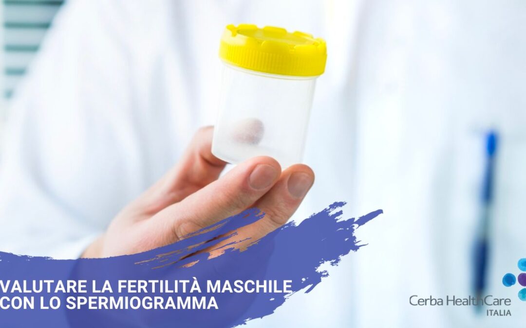 Valutare la fertilità maschile con lo spermiogramma