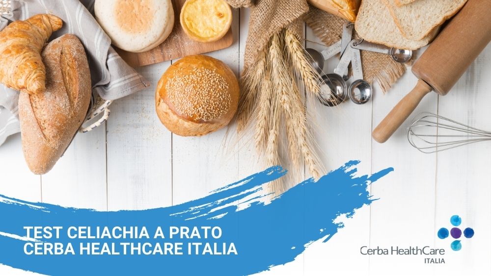 Test Celiachia a Prato: cosa sapere