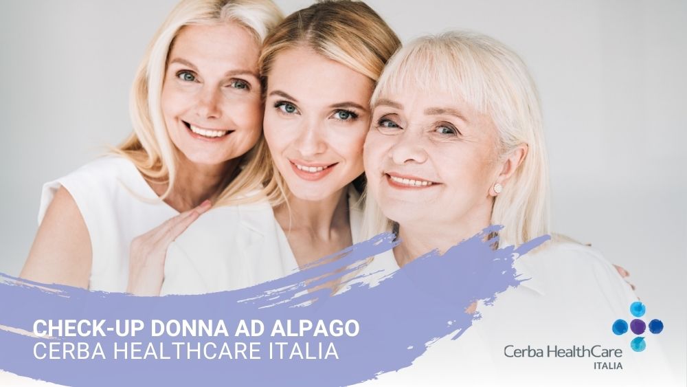 Check-up Donna ad Alpago - Cerba HealthCare Italia