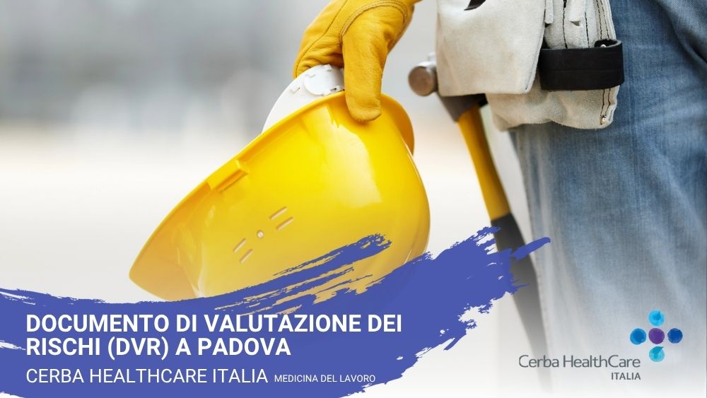 Documento di valutazione dei rischi (DVR) a Padova