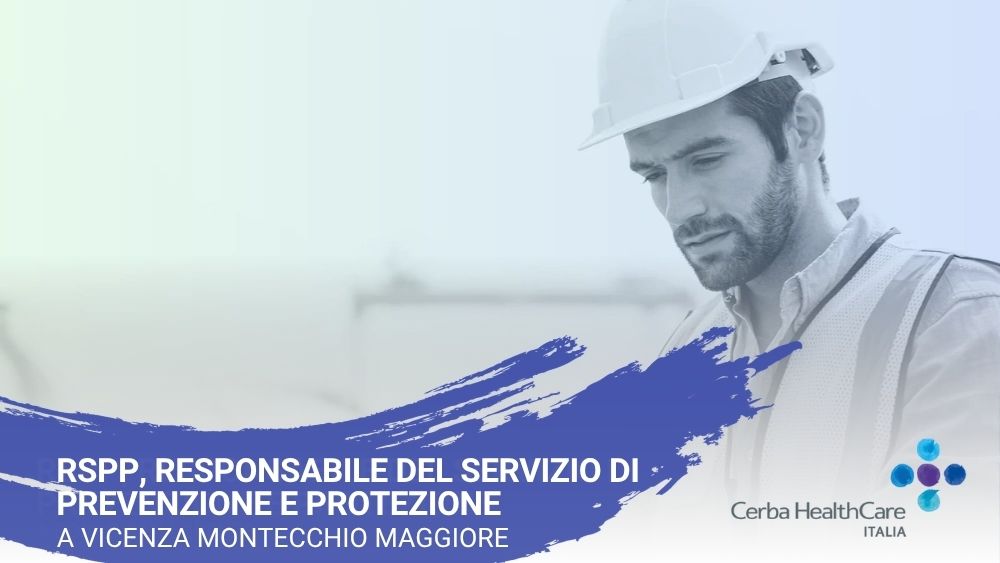 RSPP, responsabile del servizio di prevenzione e protezione a Vicenza Montecchio Maggiore
