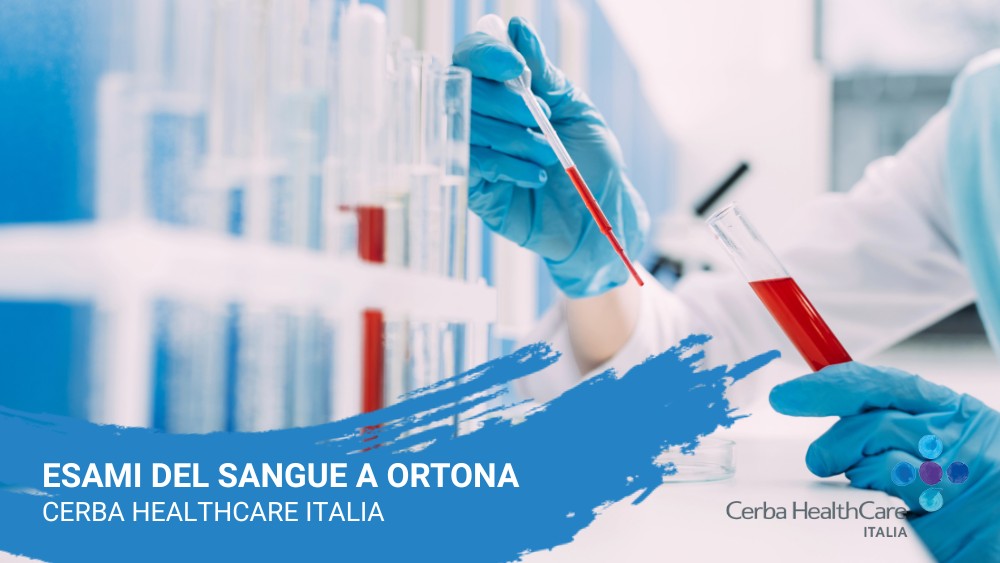 Esami del sangue a Ortona - Cerba HealthCare Italia