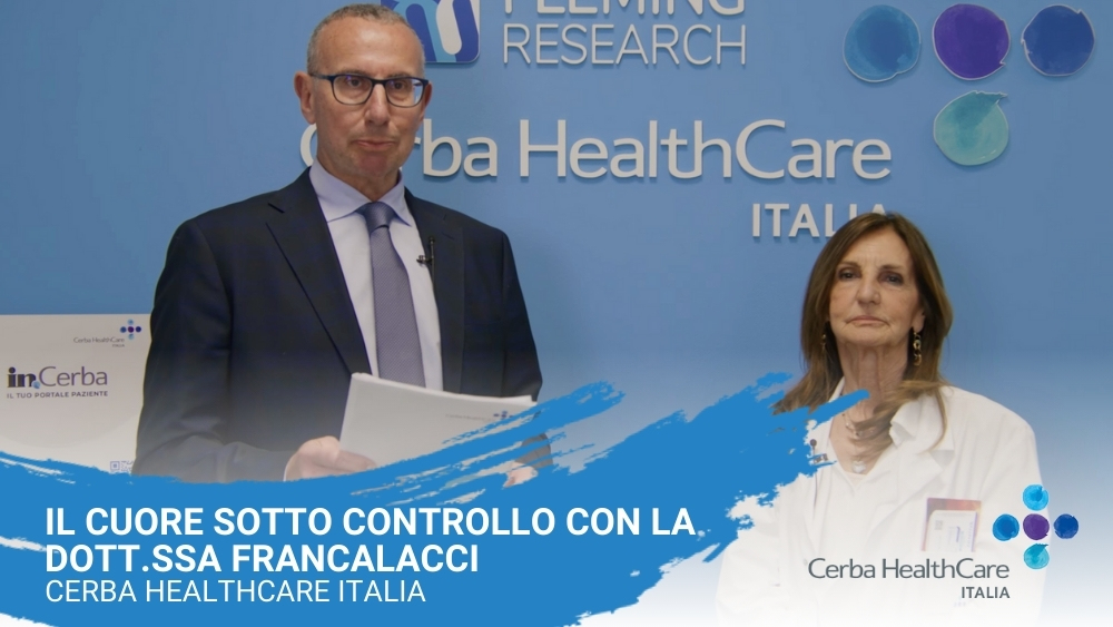 Il cuore sotto controllo con la Dott.ssa Francalacci e il Dottor Sergio Carlucci - Cerba HealthCare Italia