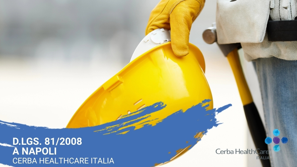 D.LGS. 812008 a Napoli- Cerba HealthCare Italia