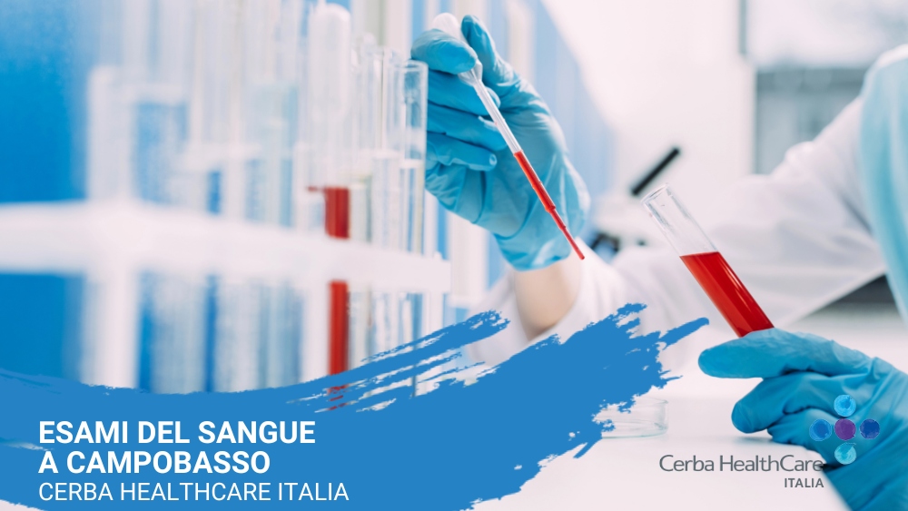 Esami del sangue a Campobasso- Cerba HealthCare Italia